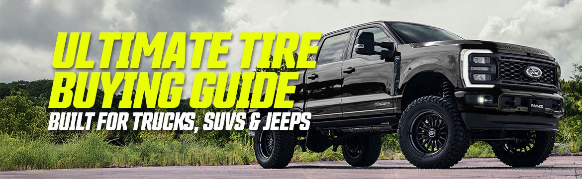 The Ultimate Tire Buying Guide for Trucks, SUVs & Jeeps! | 4WP